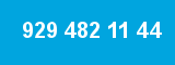 929 482 11 44 929 482 11 44